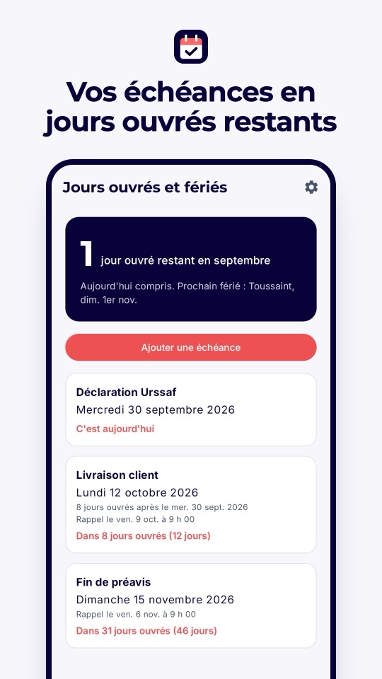 Écran Échéances : les jours ouvrés restants avant chaque échéance