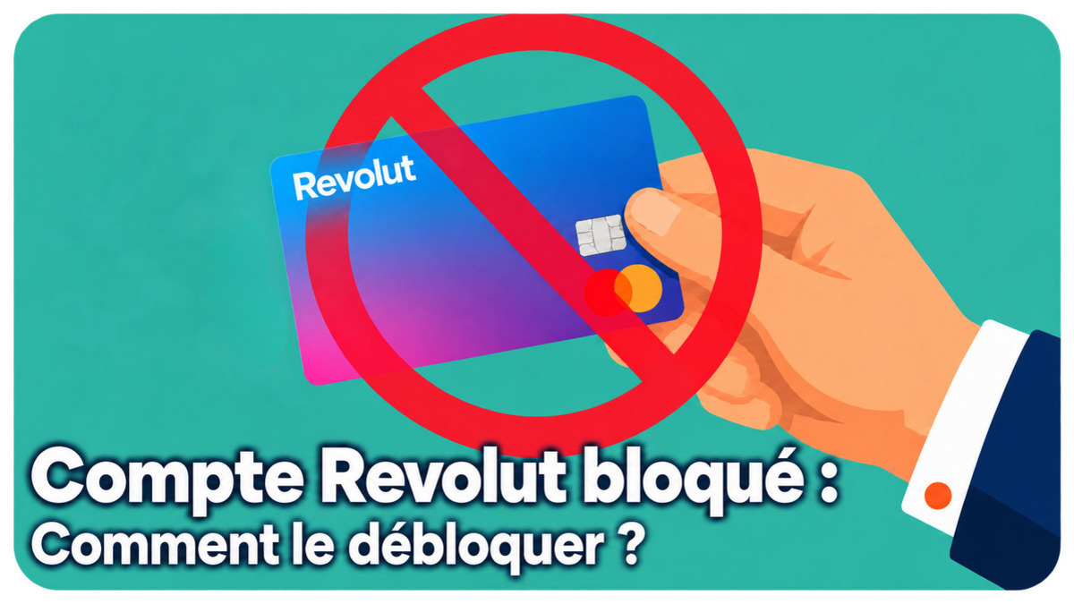 Compte Revolut bloqué : que faire pour le débloquer en 2026